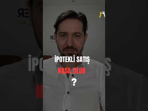 İpotekli Ev Satılır mı? Panik Yok: 3 Güvenli Yol