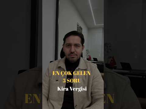 Kira Vergisiyle İlgili En Çok Sorulan 5 Soru ve Net Cevapları